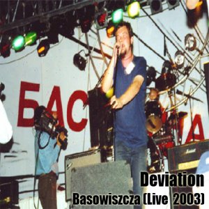 DEVIATION - Basowiszcza (live)